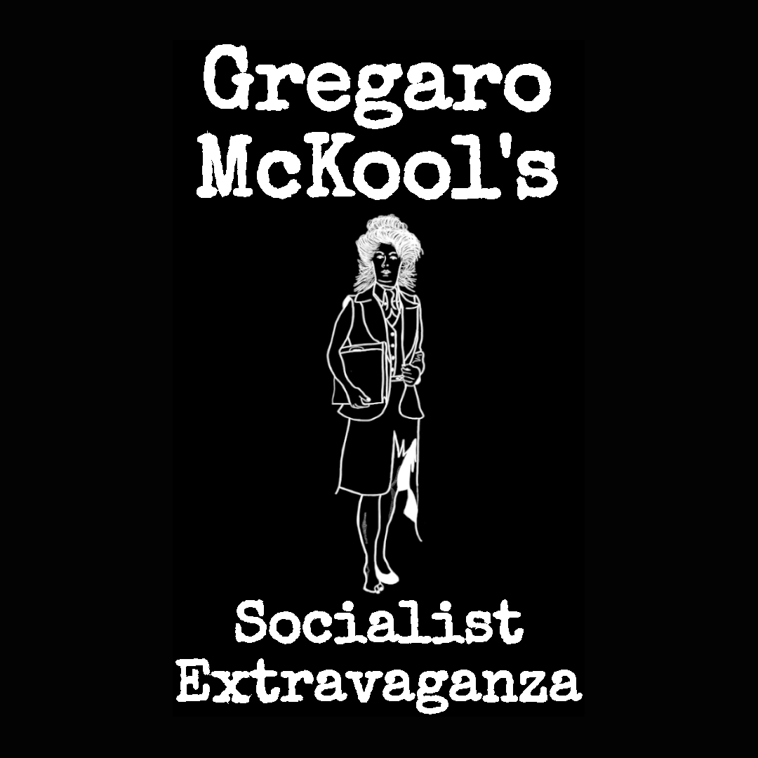 Title card for article: Gregaro McKool’s Socialist Extravaganza featuring a white on black line-drawing of a woman in an eighties business suit looking like she’s spent the afternoon crawling through dense bush.
