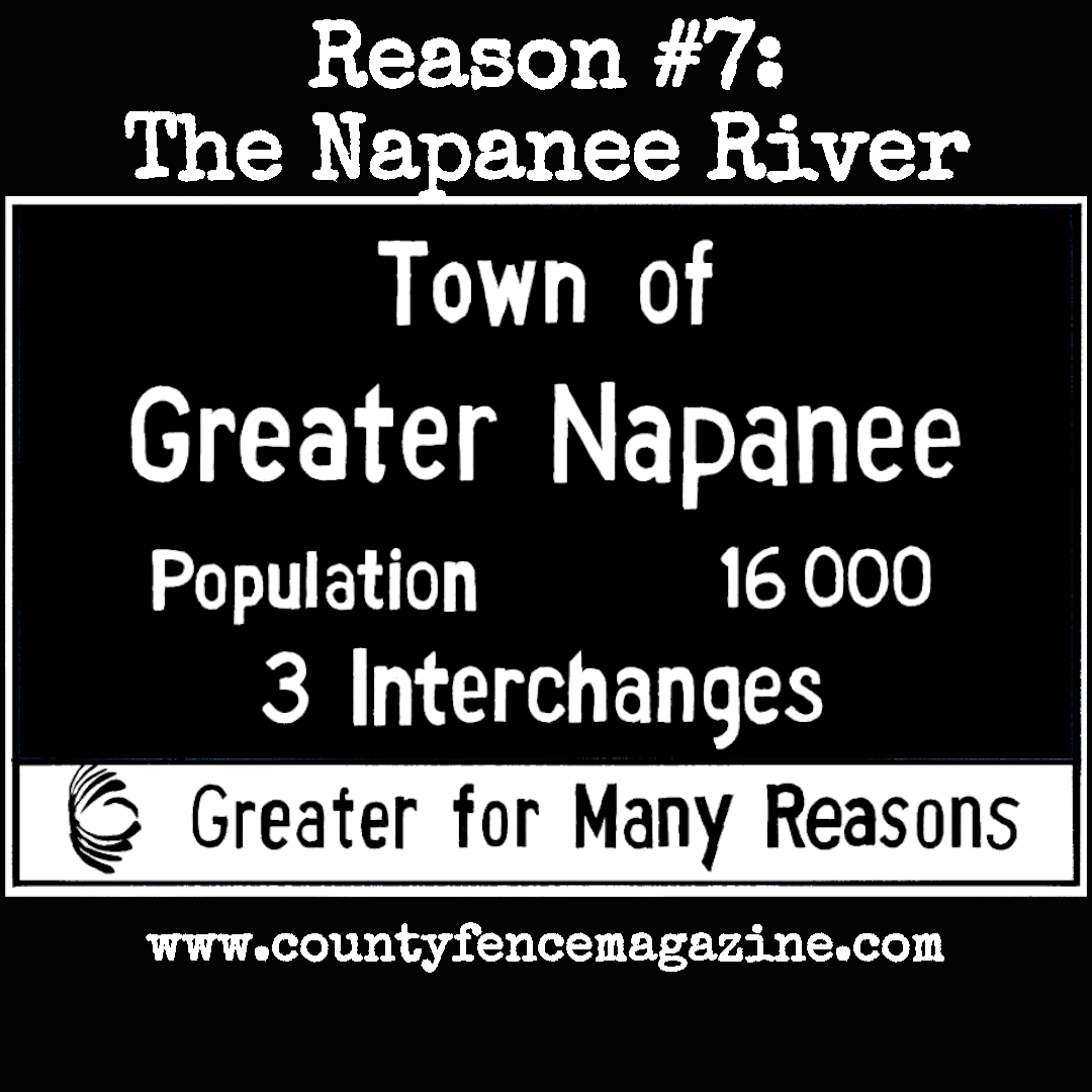 Title card for article: Reason Greater Napanee is Greater #7: The Napanee River, by Brenda Hogg, featuring a drawing of the napanee town sign. Sign reads: Greater Napanee, Population 16,000, three interchanges, Greater for Many Reasons.